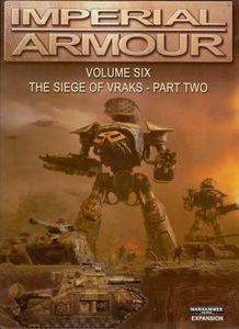 Warhammer 40,000: Imperial Armour – Volume Six: The Siege of Vraks – Part Two