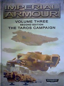 Warhammer 40,000: Imperial Armour – Volume Three: Second Edition – The Taros Campaign