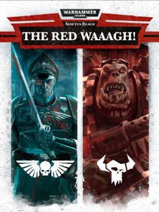 Warhammer 40,000: Sanctus Reach – The Red Waaagh!