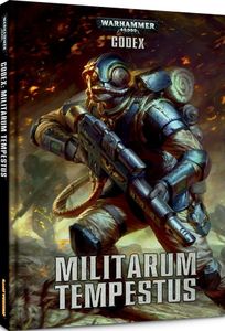 Warhammer 40,000 (Sixth Edition): Codex – Militarum Tempestus