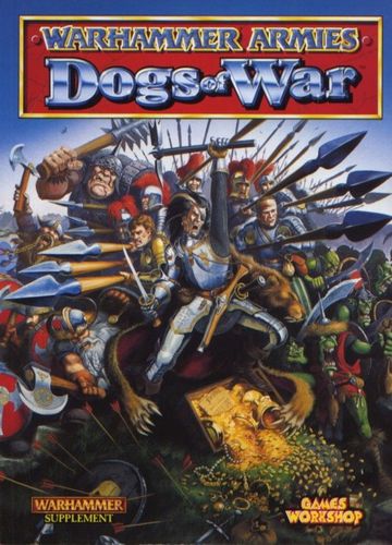 Warhammer Armies (Fifth Edition): Dogs of War