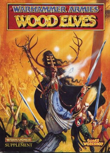 Warhammer Armies (Fourth Edition): Wood Elves