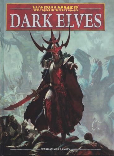 Warhammer (Eighth Edition): Dark Elves