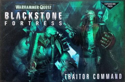 Warhammer Quest: Blackstone Fortress – Traitor Command