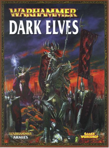 Warhammer (Seventh Edition): Dark Elves