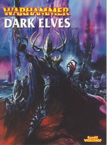 Warhammer (Sixth Edition): Dark Elves