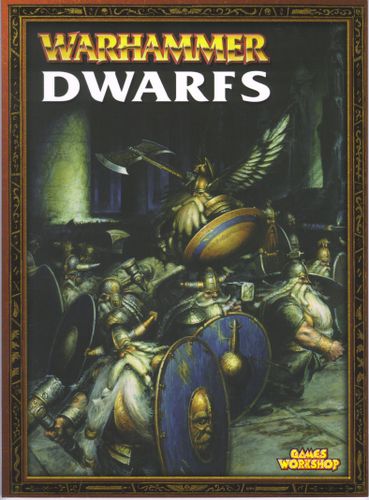 Warhammer (Sixth Edition): Dwarfs