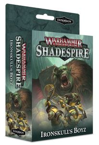 Warhammer Underworlds: Shadespire – Ironskull's Boyz