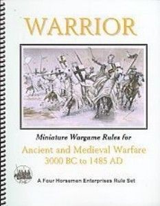 Warrior: Miniature Wargame Rules for Ancient and Medieval Warfare 3000BC to 1485AD
