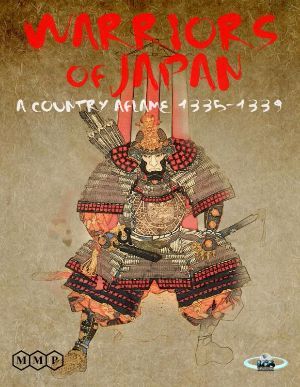 Warriors of Japan: A Country Aflame 1335-1339