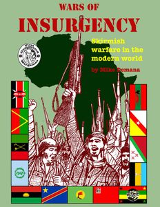 Wars of Insurgency: Skirmish Warfare in the Modern World