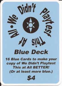 We Didn't Playtest This At All: Blue Deck