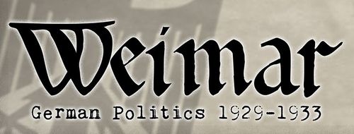 Weimar:  German Politics 1929-1933