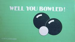 Well You Bowled!