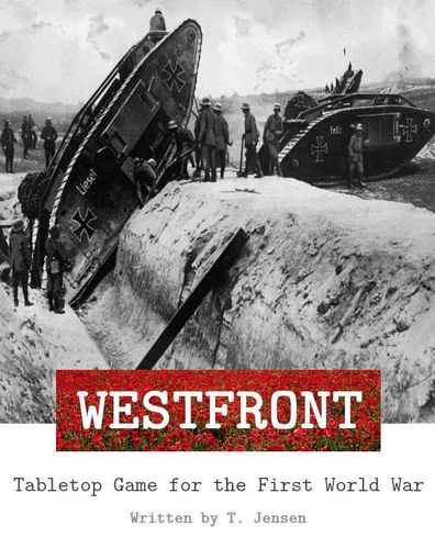 Westfront: Tabletop Game for the First World War