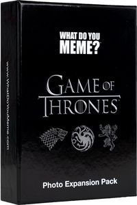 What Do You Meme?: Game of Thrones Photo Expansion Pack
