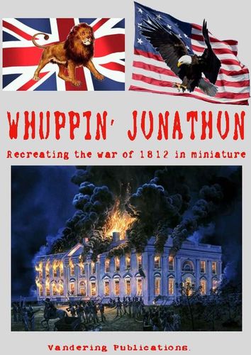 Whuppin' Jonathon: Recreating the War of 1812 in Miniature