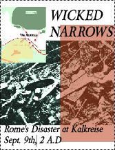 Wicked Narrows: Rome's Disaster at Kalkreis, Sept 9, 2 A.D.