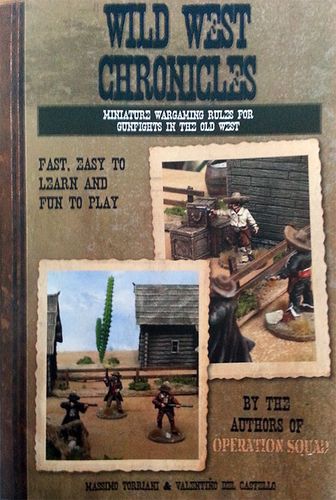 Wild West Chronicles: Miniature Wargaming Rules for Gunfights in the Old West