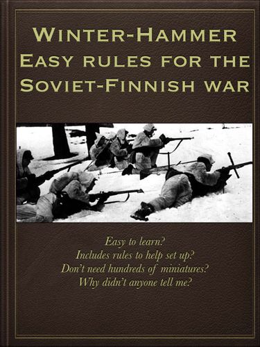 Winter Hammer: Easy Rules for the Soviet-Finnish War