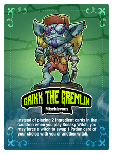 Witchful Thinking: Grikk the Gremlin Promotional Character card