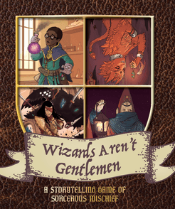 Wizards Aren't Gentlemen