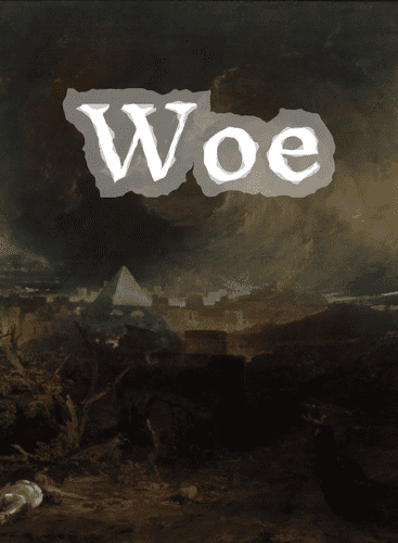 Woe