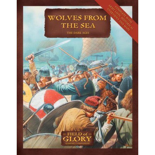 Wolves From the Sea: The Dark Ages – Field of Glory Gaming Companion