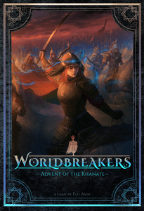 Worldbreakers: Advent of the Khanate
