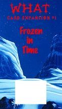 Worlds of Heroes & Tyrants Card Expansion #1: Frozen in Time