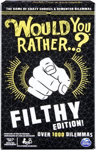 Would you rather..?: Filthy Edition