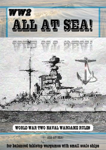 WW2 All At Sea: World War Two Naval Wargame Rules