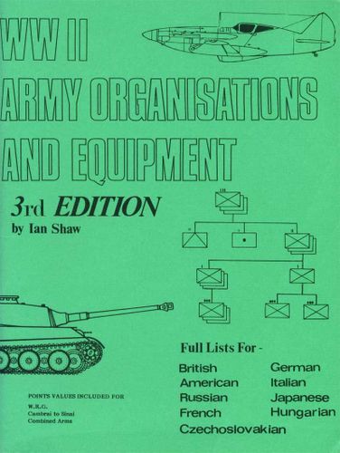 WWII Army Organisations and Equipment