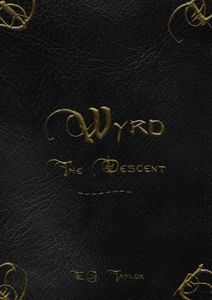 Wyrd: The Descent