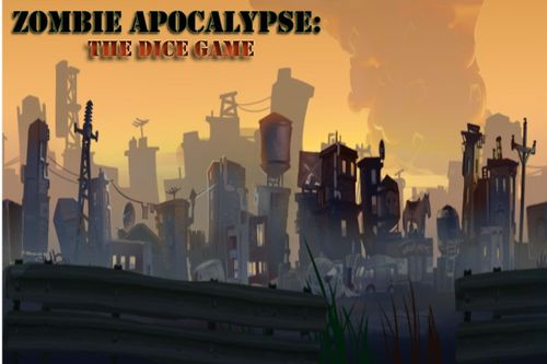 Zombie Apocalypse: The Dice Game