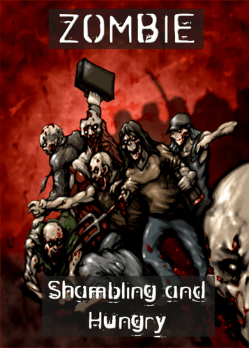 Zombie: Shambling and Hungry